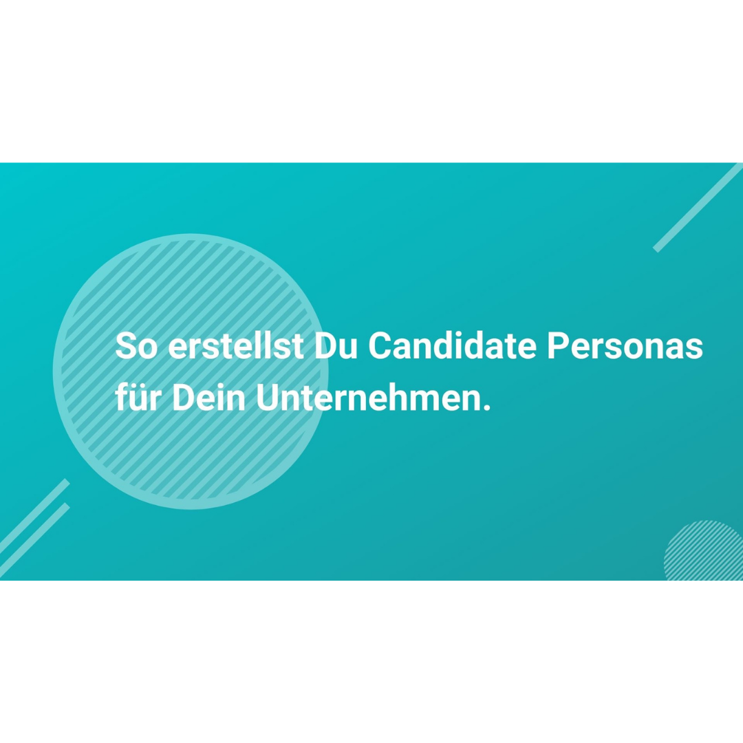 Arbeitsmappe Candidate Persona